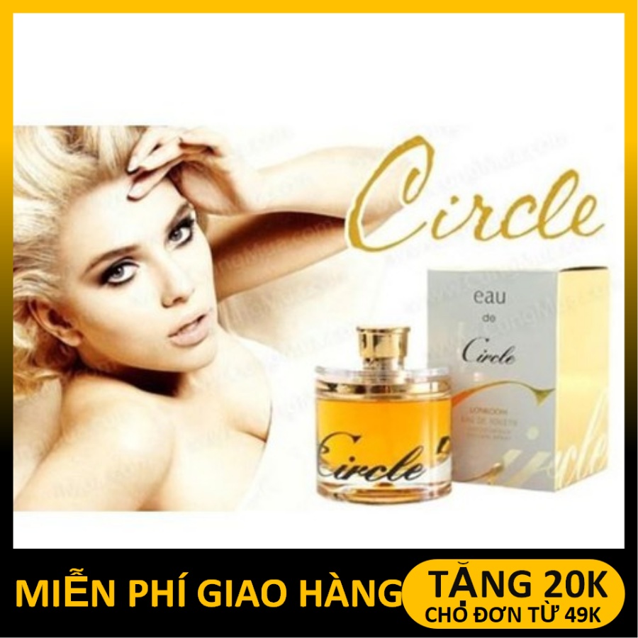 Nước Hoa Circle 60ml Vàng Nhẹ Nhàng Qúy Phái