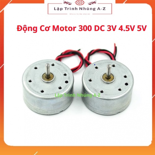 Động cơ motor 300 dc 3v 4.5v 5v