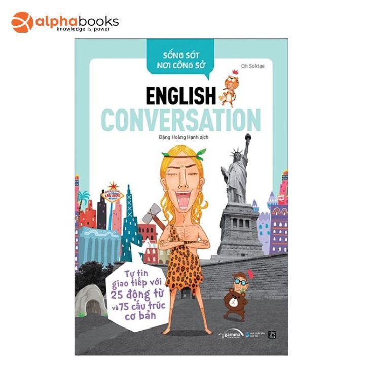 Sách - English Conversation - Tự Tin Giao Tiếp Với 25 Động Từ Và 75 Cấu Trúc Cơ Bản