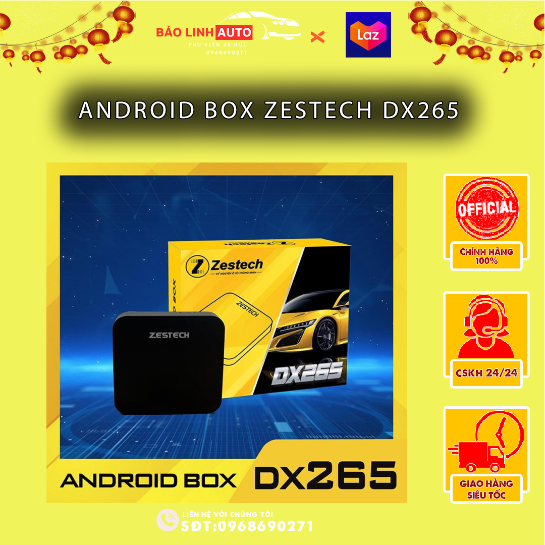 Android Box Zestech DX265 [ Tặng Camera Hành Trình ] Dành Cho Ô Tô Bản Mới Nhất 2023