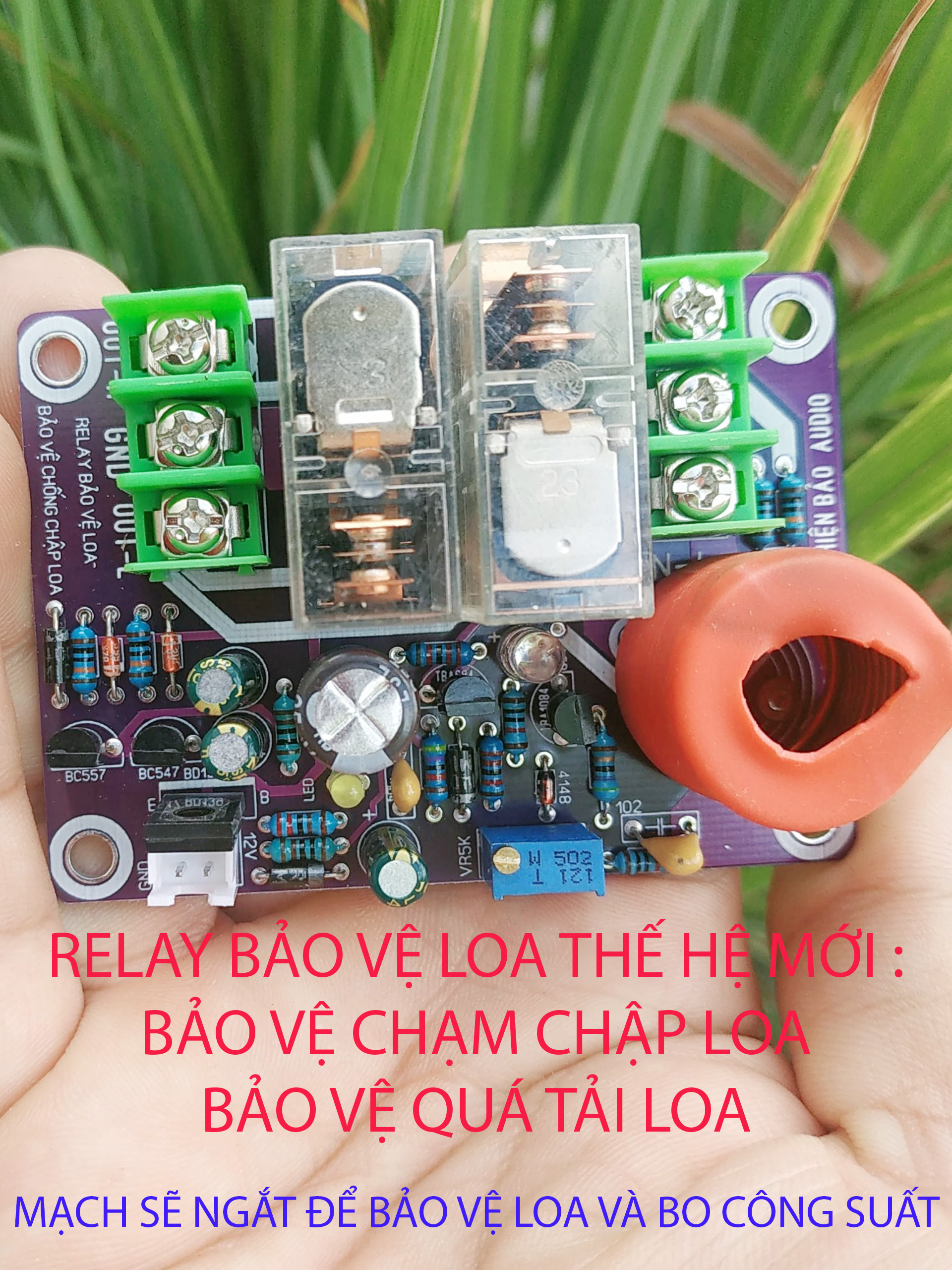 MẠCH BẢO VỆ LOA - BẢO VỆ CHỐNG CHẠM LOA 12V