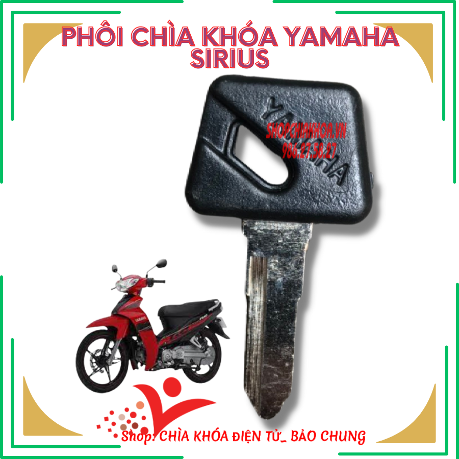 Phôi chìa khóa xe máy yamaha sirius đời đầu