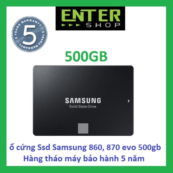 Ổ cứng SSD Samsung 860, 870 Evo 500Gb Tháo máy bảo hành 5 năm