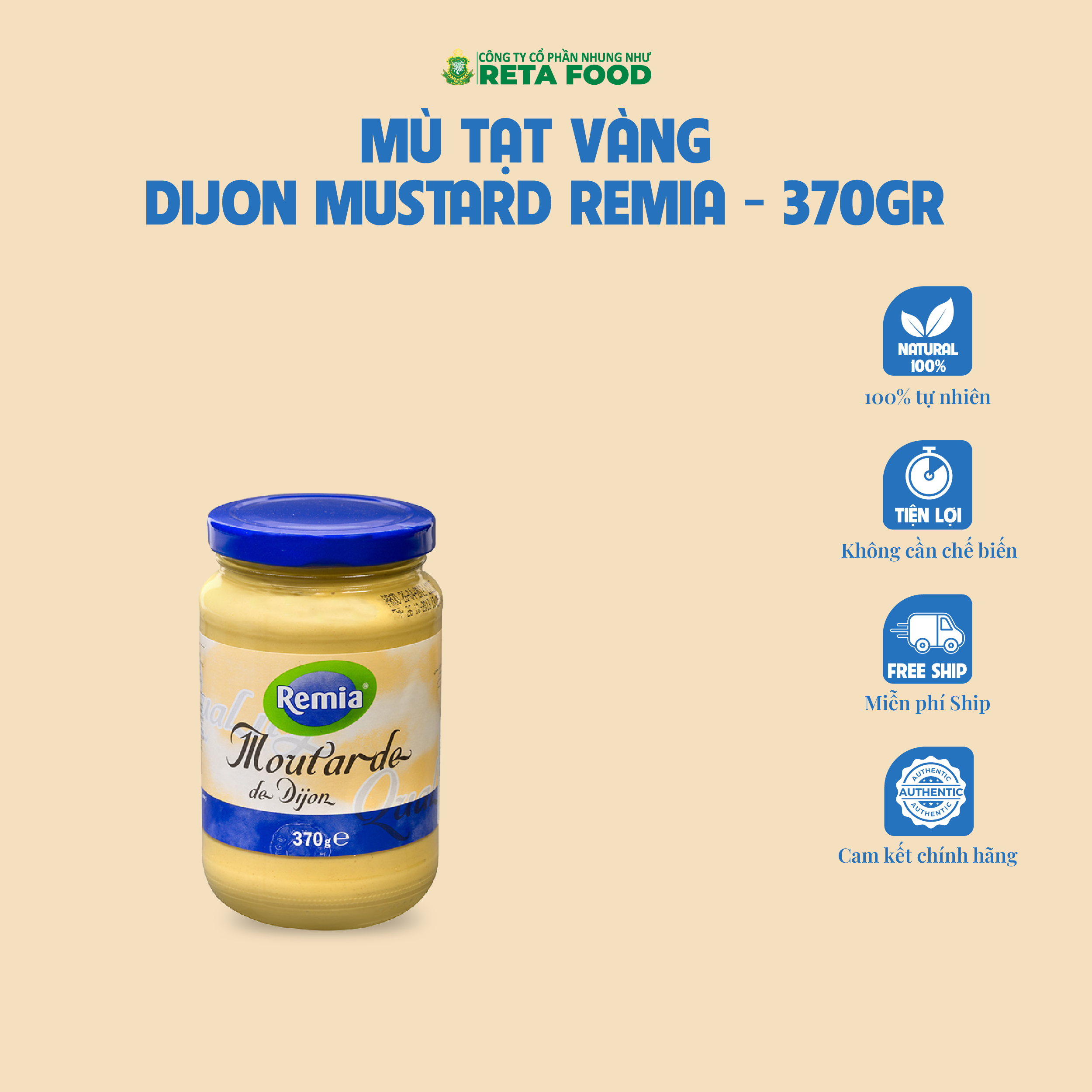 Mù tạt vàng Dijon Mustard Remia 850GR/370GR