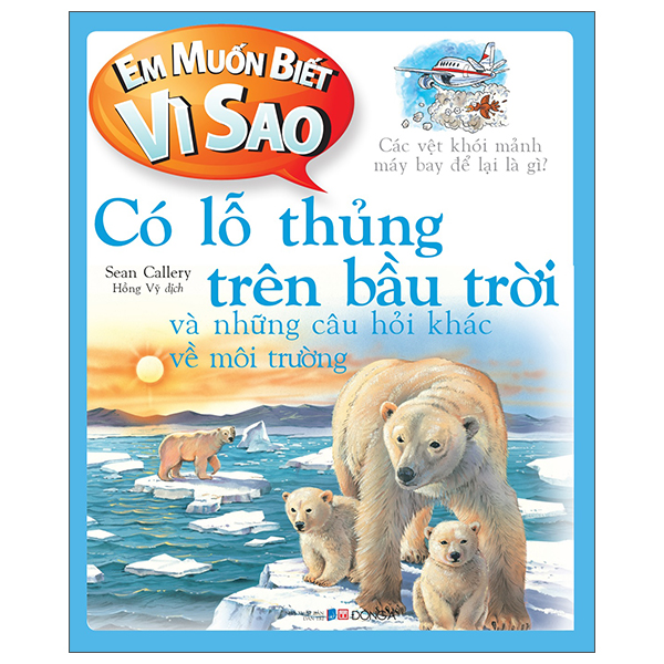 Fahasa - em muốn biết vì sao - có lỗ thủng trên bầu trời và những câu hỏi khác về môi trường