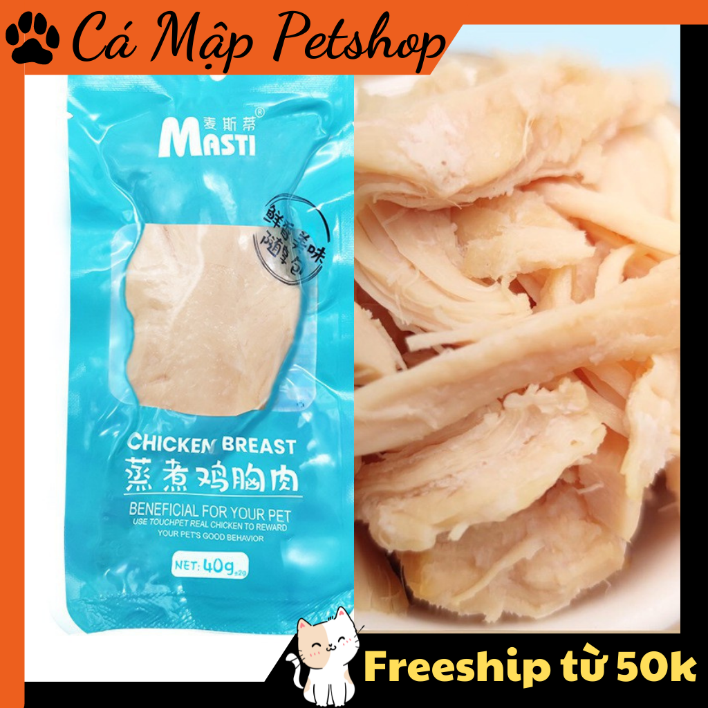 Ức gà hấp ăn liền cho chó mèo Pet Snack , Masti - Túi 40gr