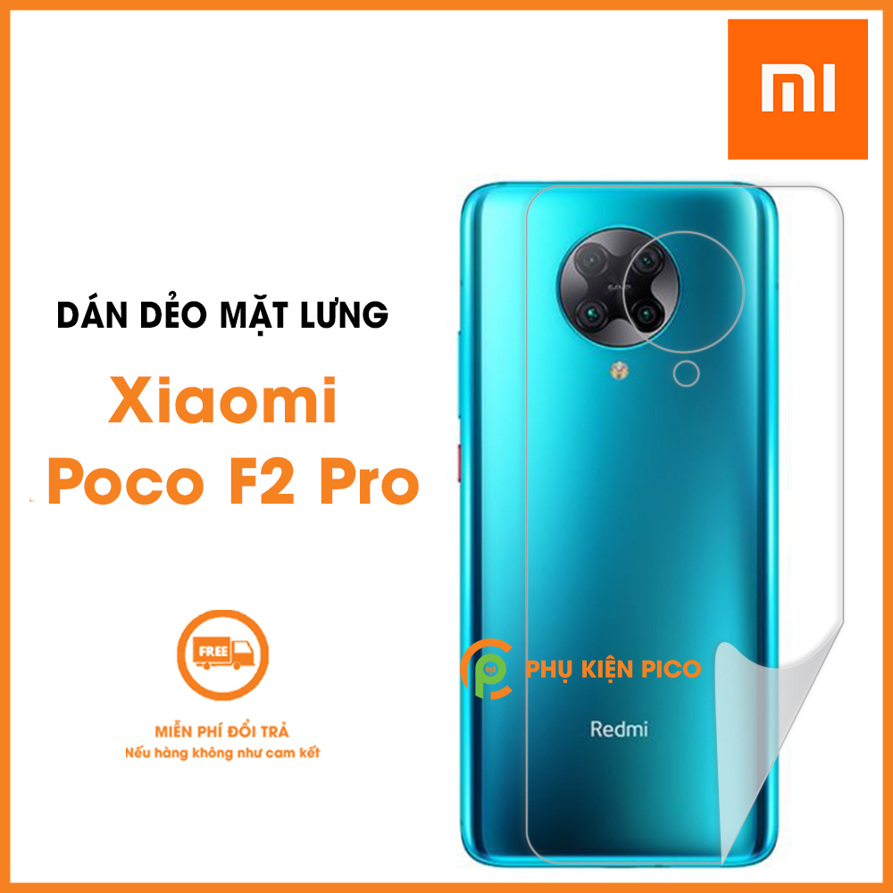 Dán lưng xiaomi poco f2 pro ppf cao cấp dẻo trong suốt - dán lưng poco f2 pro