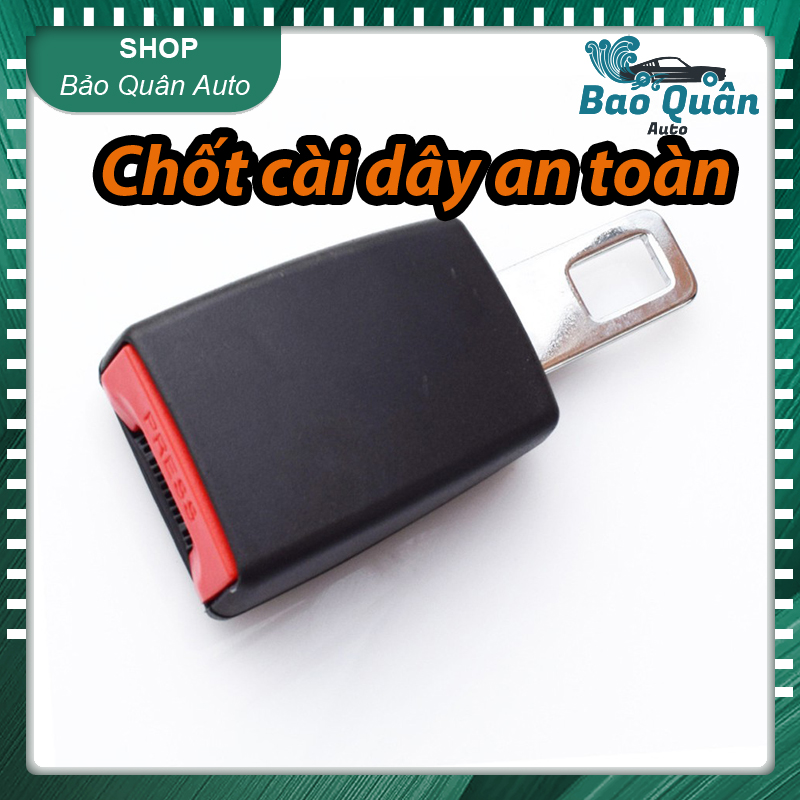 Chốt cài khóa dây an toàn ô tô loại dầy có khe cắm chồng