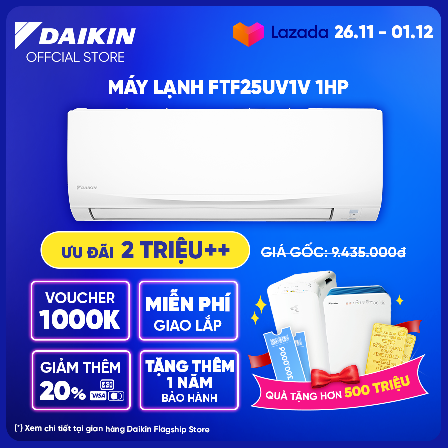 [Trả góp 0%]Máy lạnh Daikin FTF25UV1V 1HP (9000BTU) [Giảm 20% khi thanh toán qua thẻ] - Tiết kiệm điện - Độ bền cao - Chống Ăn mòn - Tinh lọc không khí - Hàng chính hãng