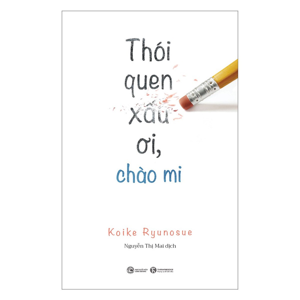 Sách - Thói Quen Xấu Ơi, Chào Mi