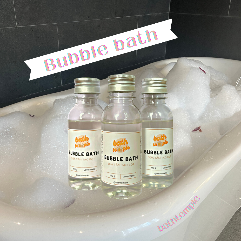 Sữa tắm SIÊU BỌT cho bồn tắm (Bubble bath) - bath temple