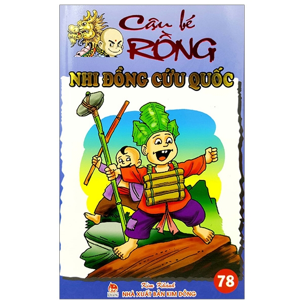 Fahasa - cậu bé rồng tập 78 - nhi đồng cứu quốc