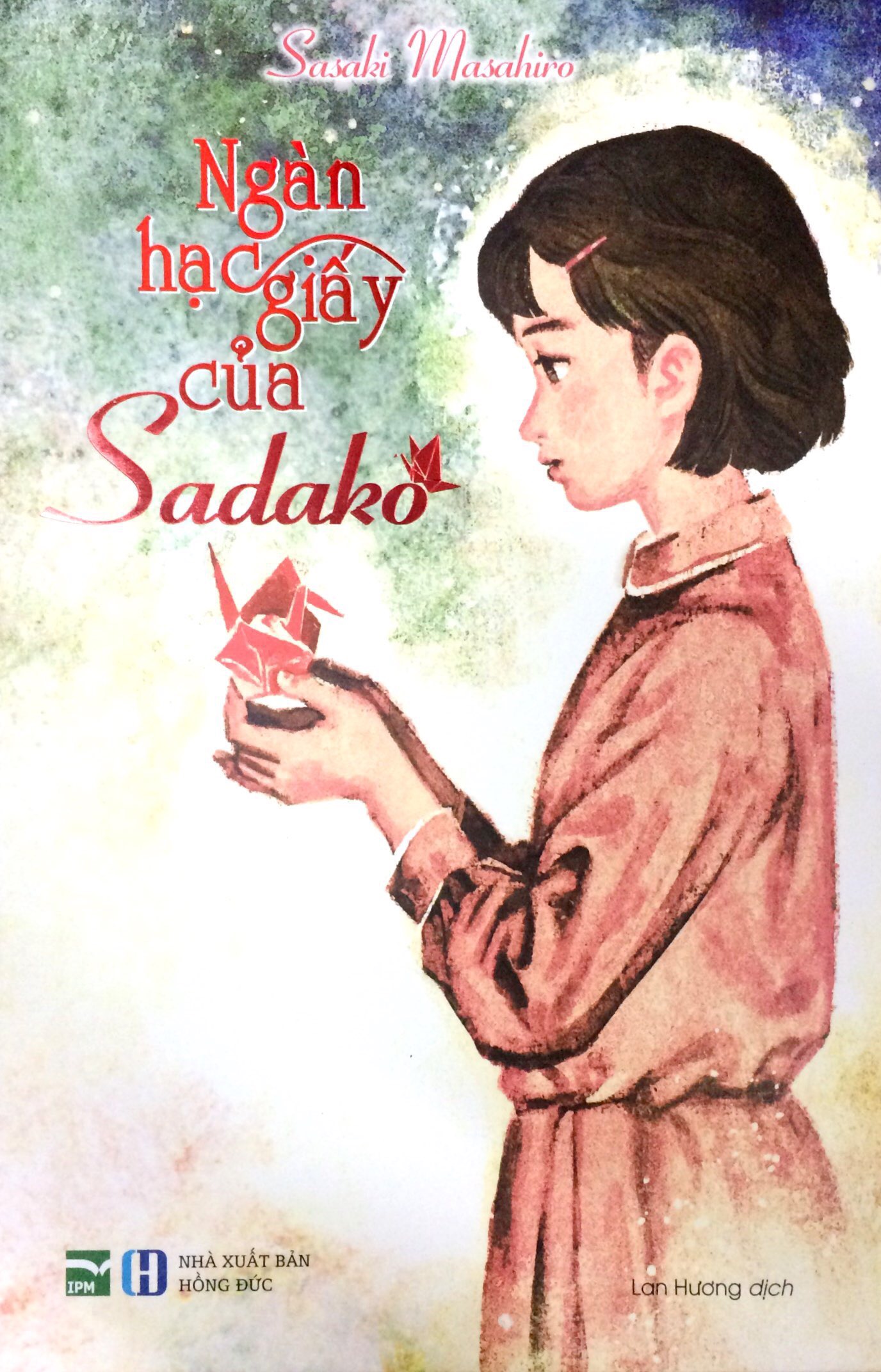Fahasa - Ngàn Hạc Giấy Của Sadako (Bìa Cứng)