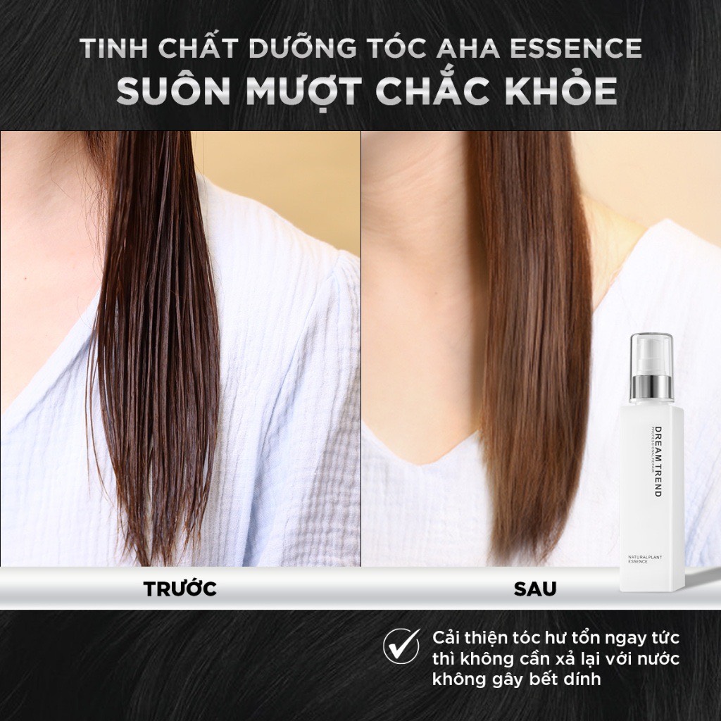 [ÁP MÃ + QUÀ] Tinh Chất Dưỡng Tóc AHA Essence DREAM TREND Suôn Mượt Chắc Khỏe 150ml