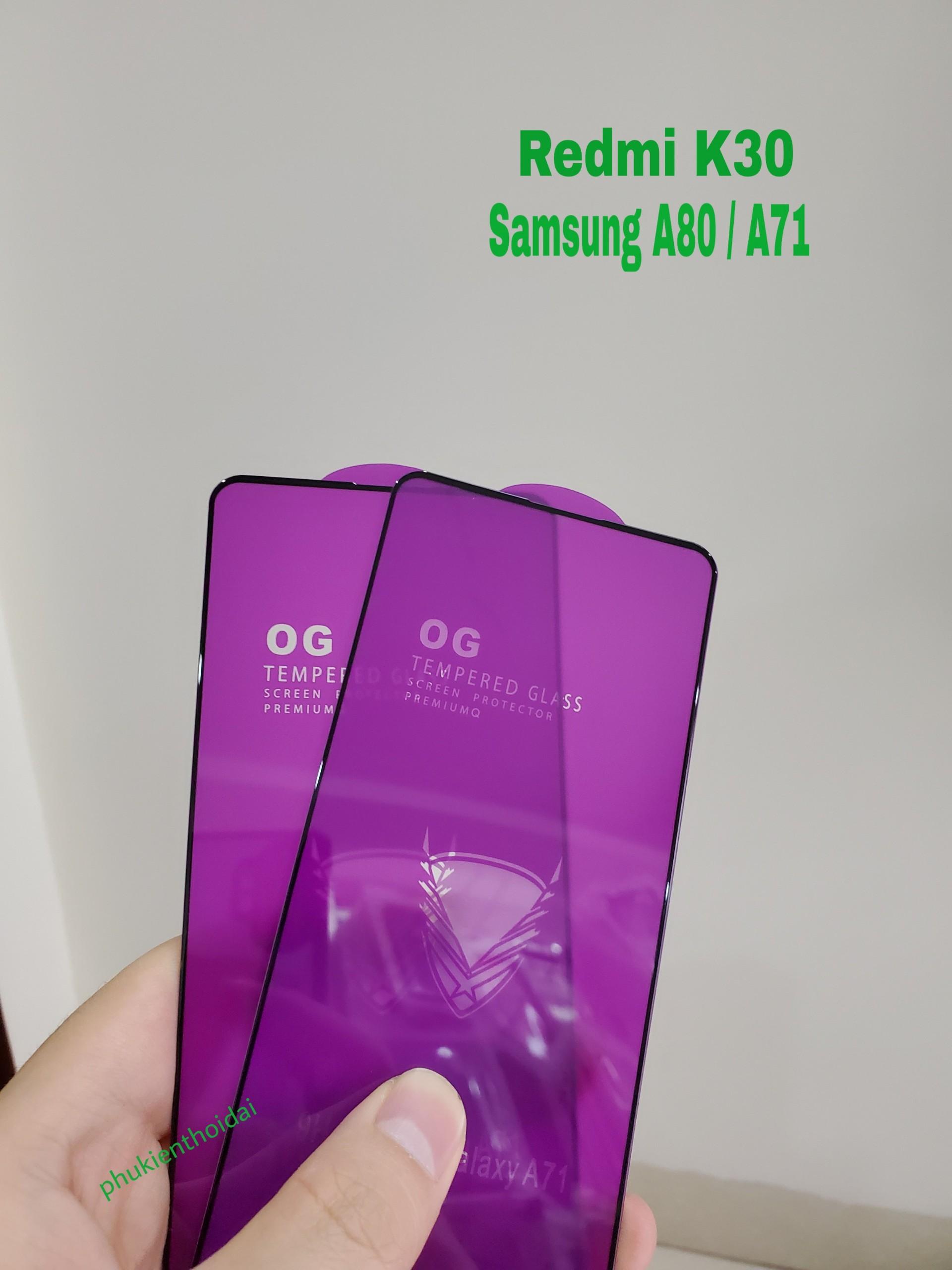 Kính cường lực Xiaomi Redmi K30 / Samsung A71 / Samsung A80 dùng chung Full màn hiệu OG cao cấp viền mỏng
