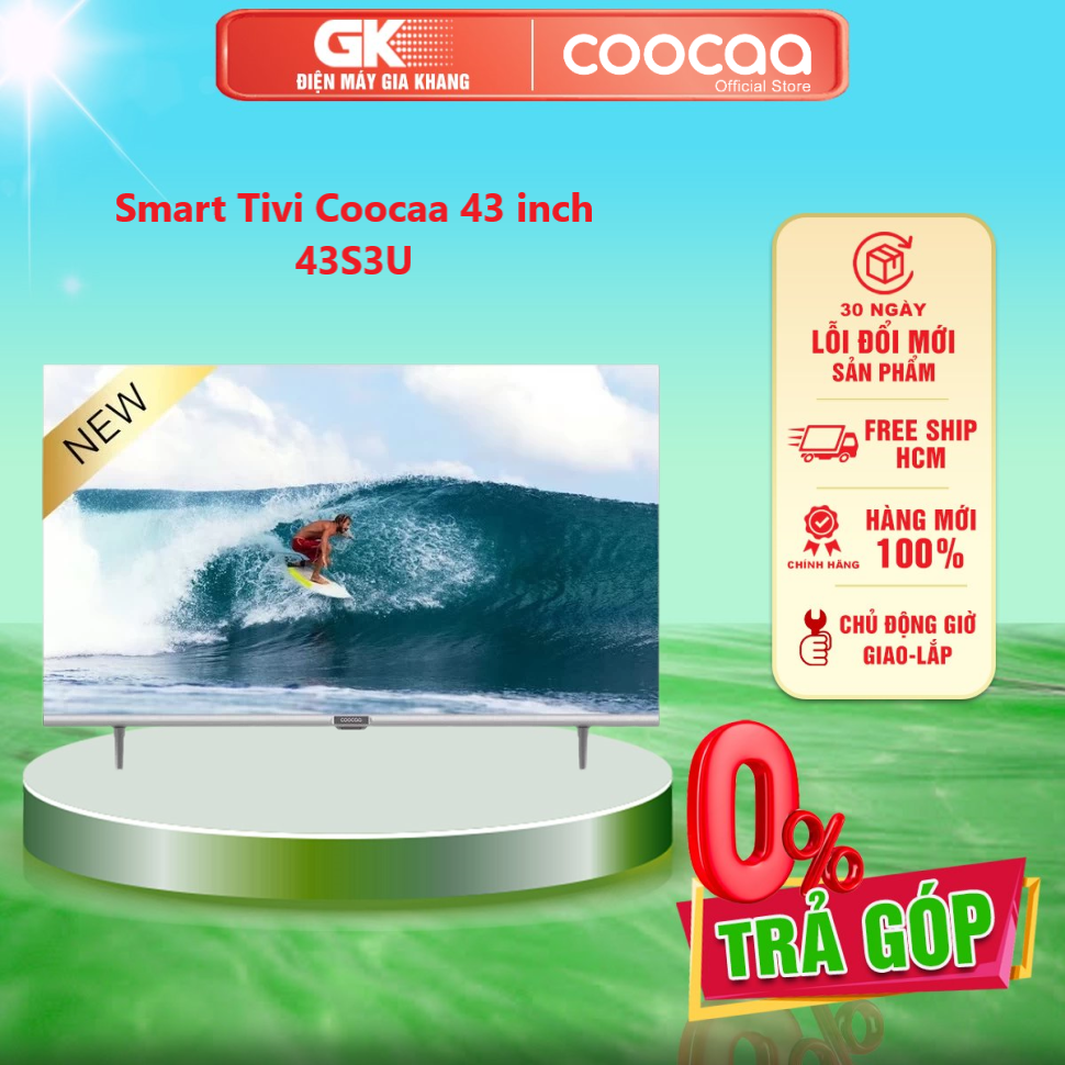 Smart tivi coocaa 43 inch 43s3u - 43s3u+ - trả góp 0% - giao toàn quốc - ngoài hcm tính phí