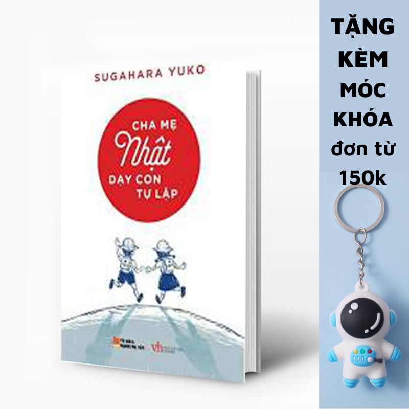 Cha mẹ nhật dạy con tự lập - tặng kèm bookmark
