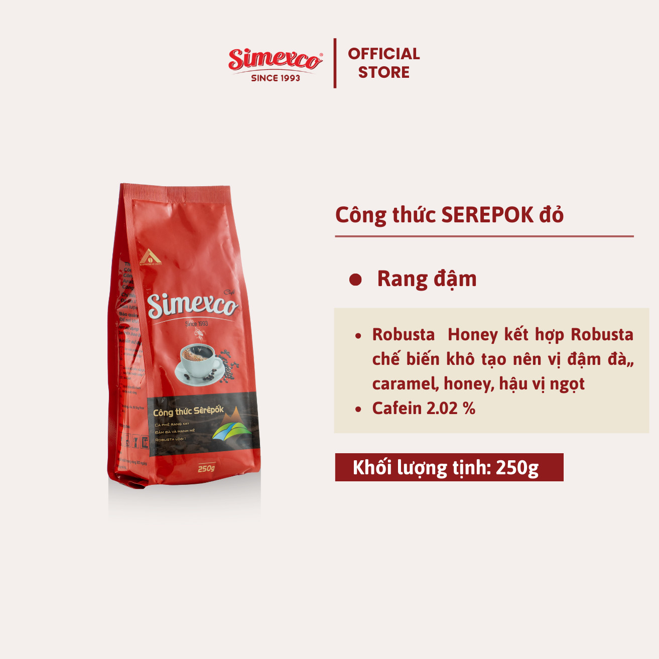 Cà phê rang mộc Simexco pha phin, pha máy Robusta CLC + culi honey - công thức Serepok