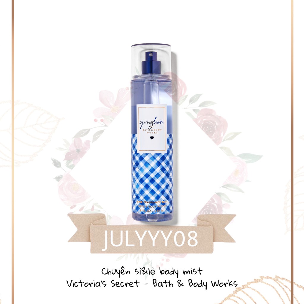 Xịt thơm Có nhũ Bath and Body Works - GINGHAM (30ml-50ml-100ml) +jɥȽÿ08+