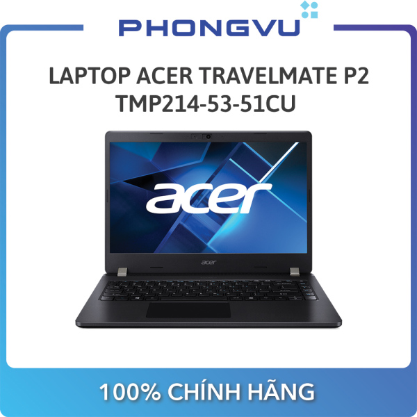 Laptop ACER TravelMate P2 TMP214-53-51CU  ( 14 FHD/ i5-1135G7/8GB/512GB SSD/Win 10 Pro) - Bảo hành 12 tháng