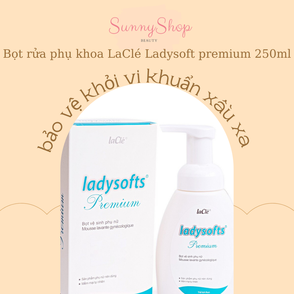 Bọt vệ sinh phụ nữ Ladysoft premium 250ml-Tạo bọt tức thì