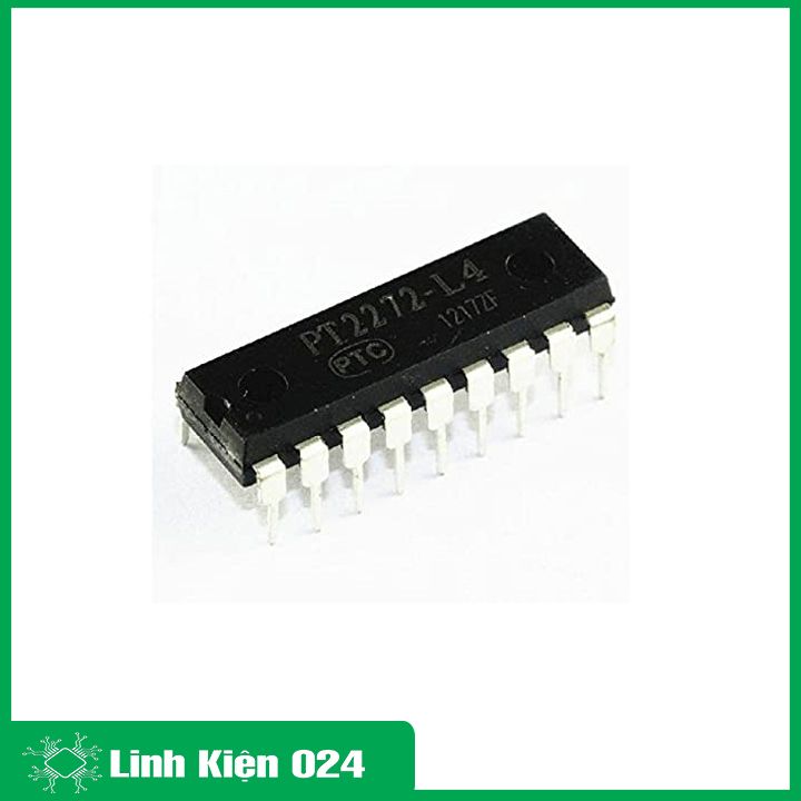 IC PT2272 L4 DIP-18 dùng trong mạch thu sóng RF