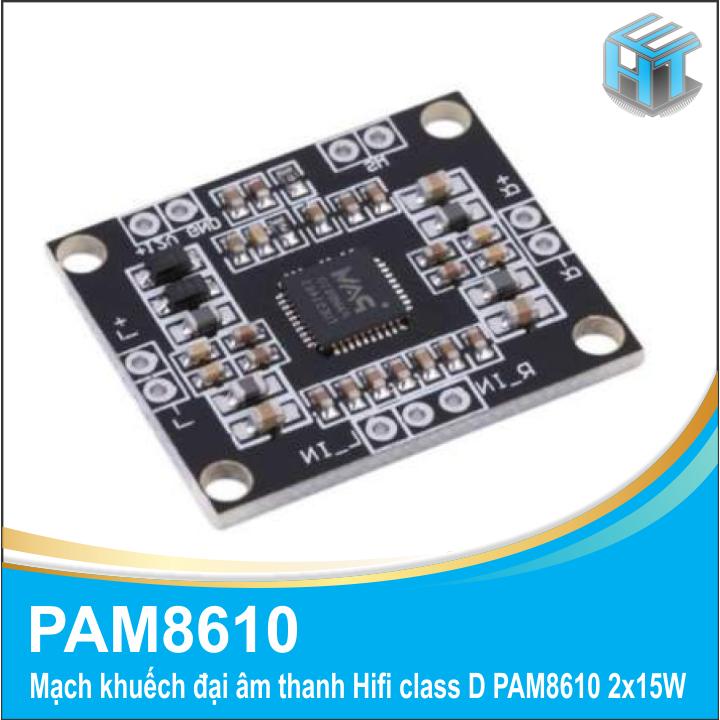 Mạch khuếch đại âm thanh pam8610 không volume 2x15w