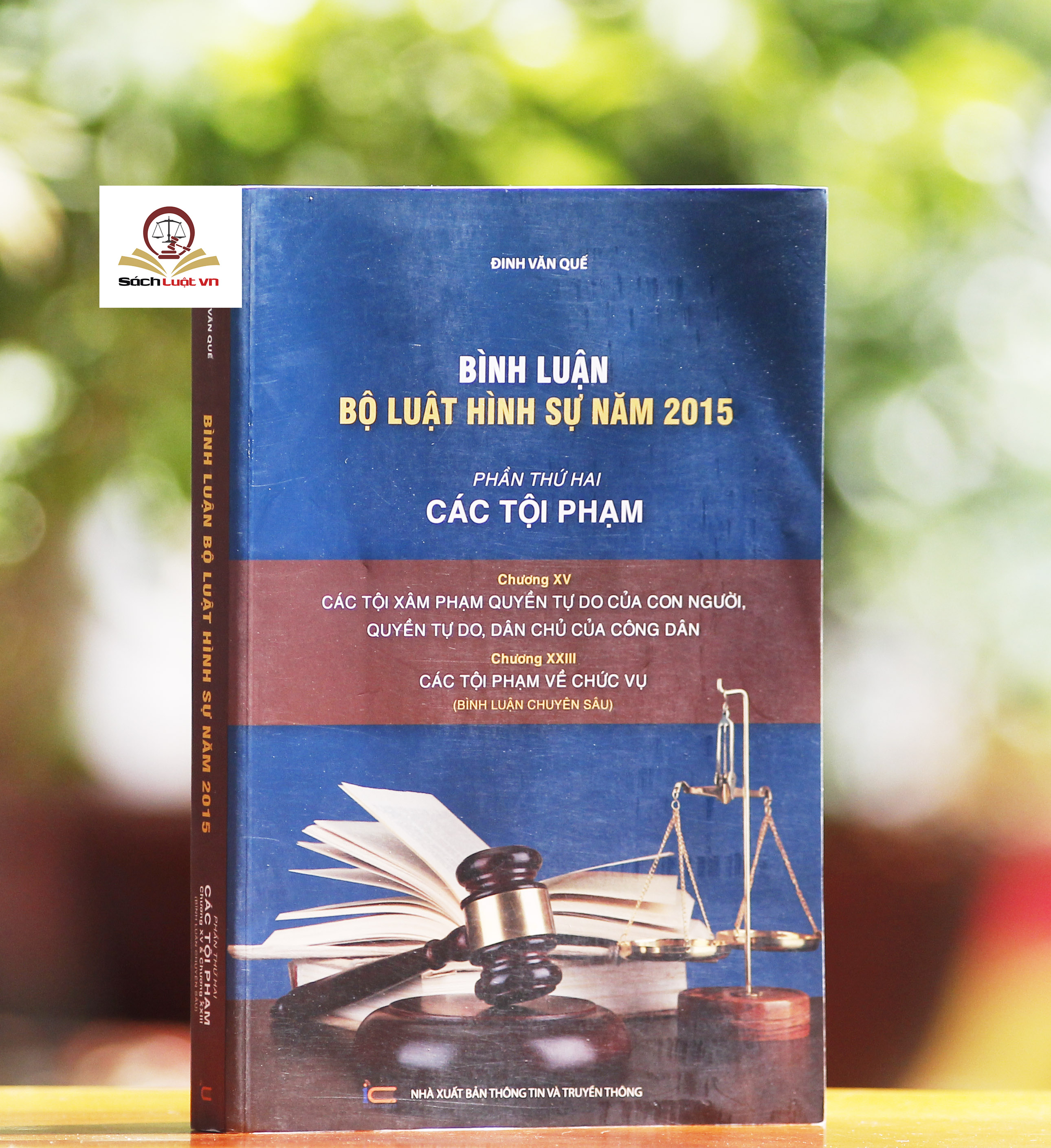 Bình luận Bộ Luật Hình Sự năm 2015 (bộ 7 cuốn của tác giả Đinh Văn Quế)