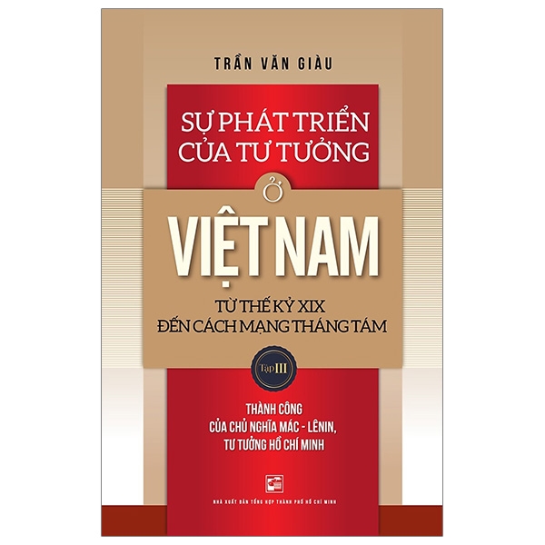 Fahasa - sự phát triển của tư tưởng ở việt nam từ thế kỷ xix đến cách mạng tháng tám - tập iii