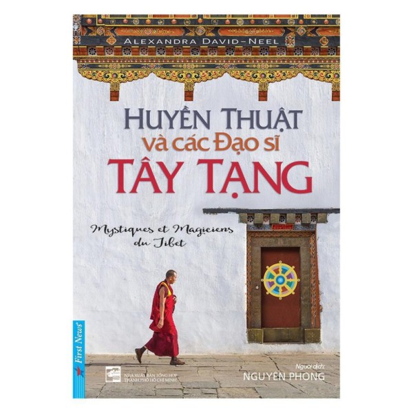Sách First News - Huyền Thuật Và Các Đạo Sĩ Tây Tạng