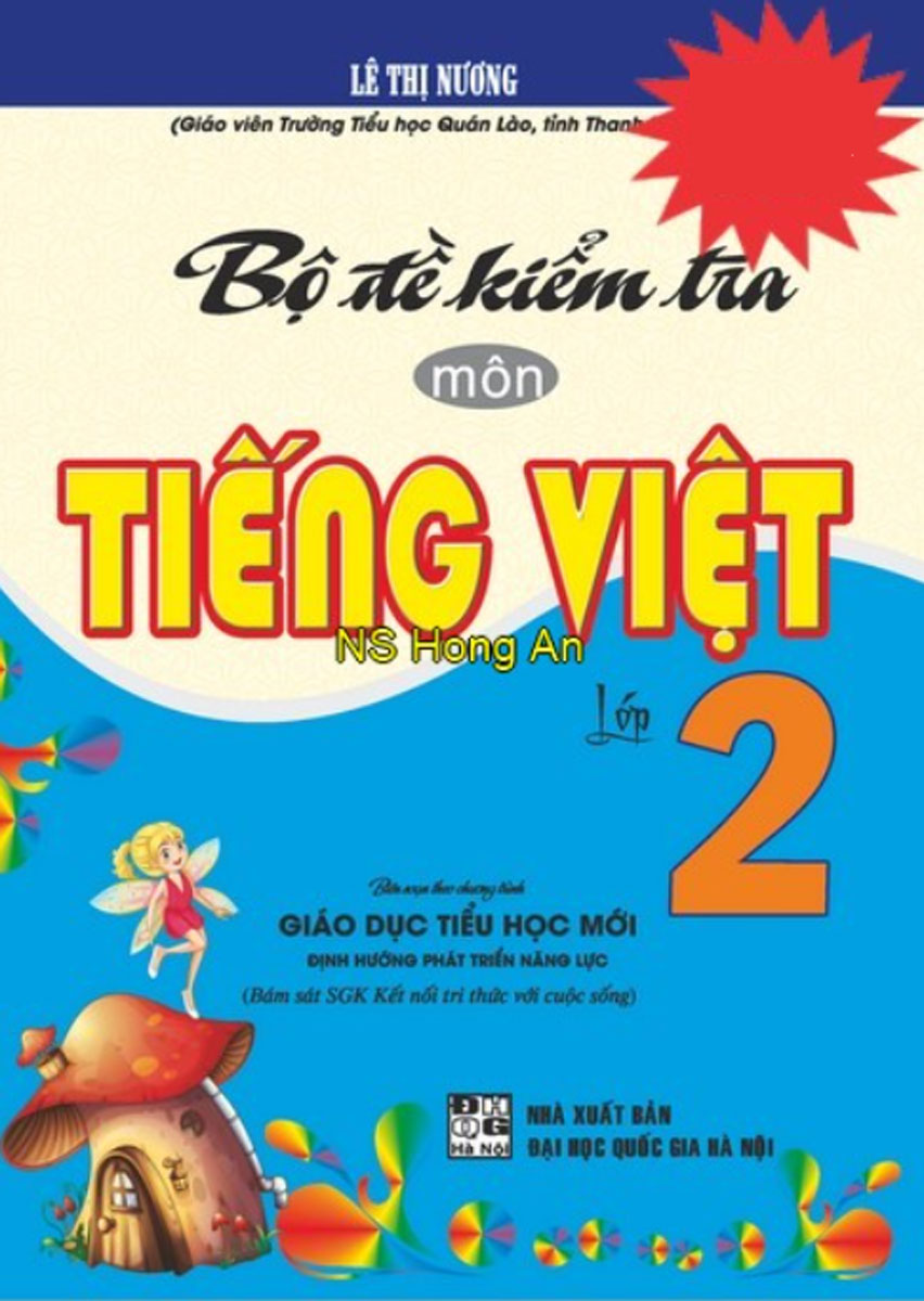Sách Tham Khảo - Bộ Đề Kiểm Tra Môn Tiếng Việt Lớp 2 (Bám Sát SGK Kết Nối Tri Thức Với Cuộc Sống) - Newshop