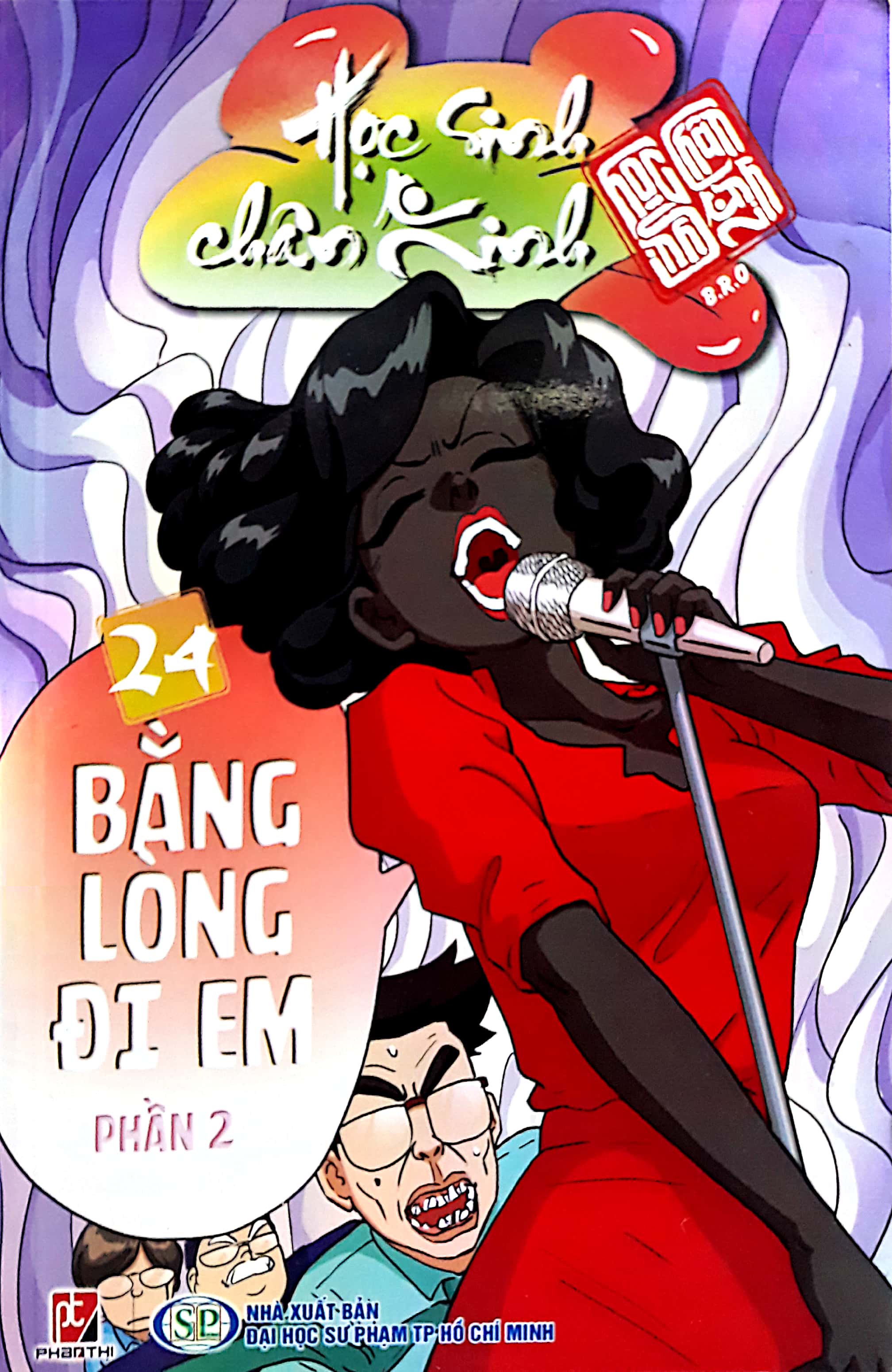 Fahasa - Học Sinh Chân Kinh - Tập 24: Bằng Lòng Đi Em - Phần 2