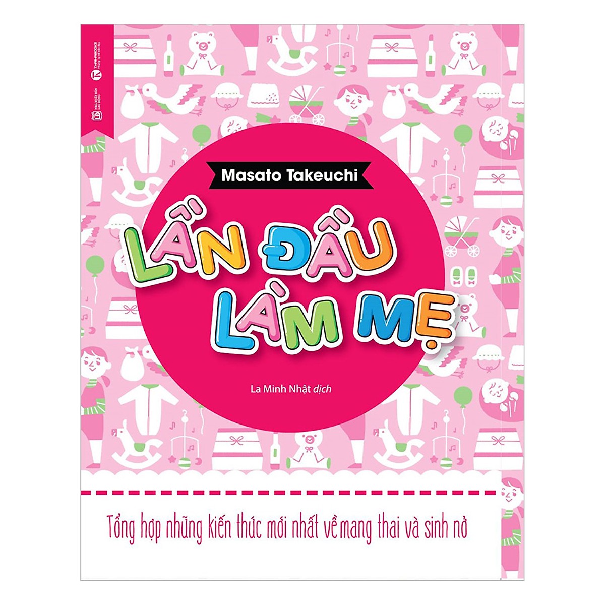 Sách - Lần Đầu Làm Mẹ - Thaihabooks