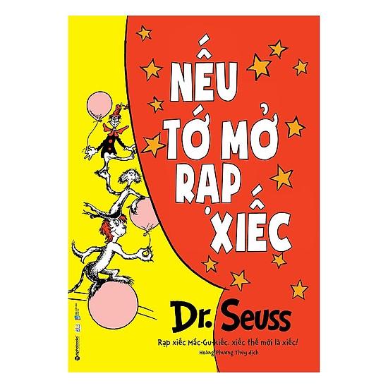 Sách - Dr. Seuss - Nếu tớ mở rạp xiếc