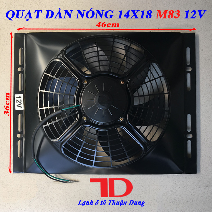Quạt dàn nóng 14x18 inch 36x46cm loại 12V model M83 - Vật Tư Điện Lạnh Ô Tô Thuận Dung