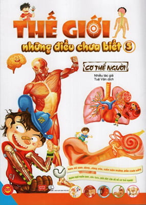 Fahasa - Thế Giới Những Điều Chưa Biết (Tập 5) - Cơ Thể Người