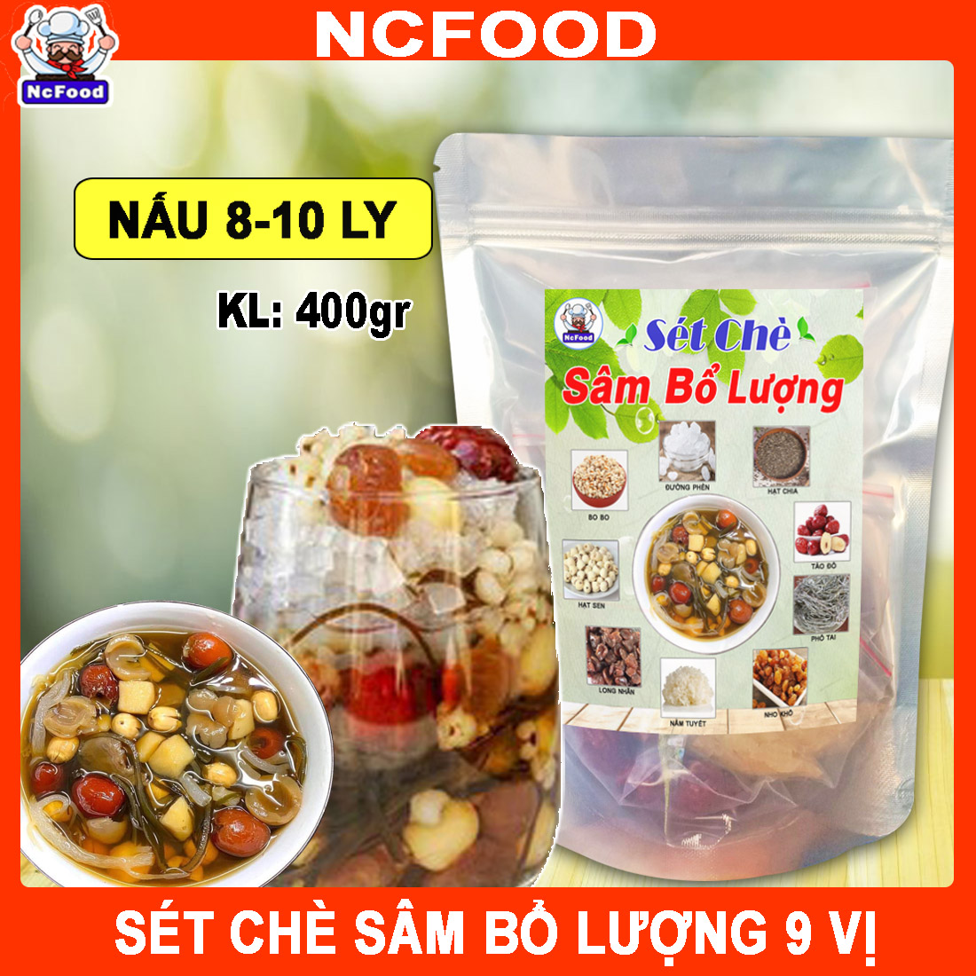 [SỈ 10 GÓI] Sét Chè Sâm Bổ Lượng 9 vị 400g (NCFOOD)