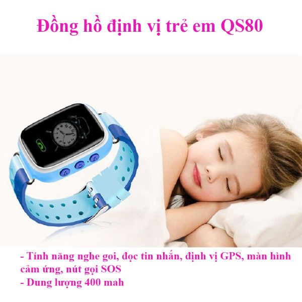 [HCM]Đồng hồ định vị trẻ em QS80 Có chức năng nghe gọi và đọc tin nhắn Màn hình cảm ứng Nút gọi SOS BH 1 đổi 1