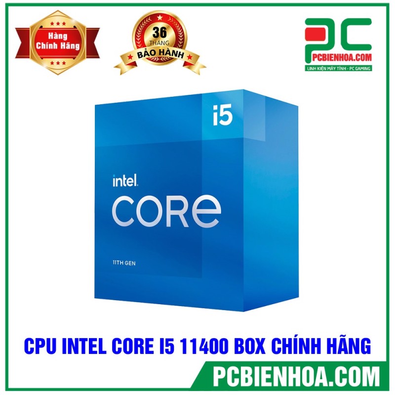 Bảng giá CPU INTEL CORE I5 11400 BOX CHÍNH HÃNG ( VIỄN SƠN / VIẾT SƠN / FPT ) Phong Vũ