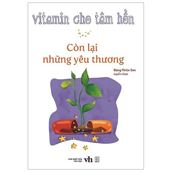 Fahasa - Vitamin Cho Tâm Hồn - Còn Lại Những Yêu Thương