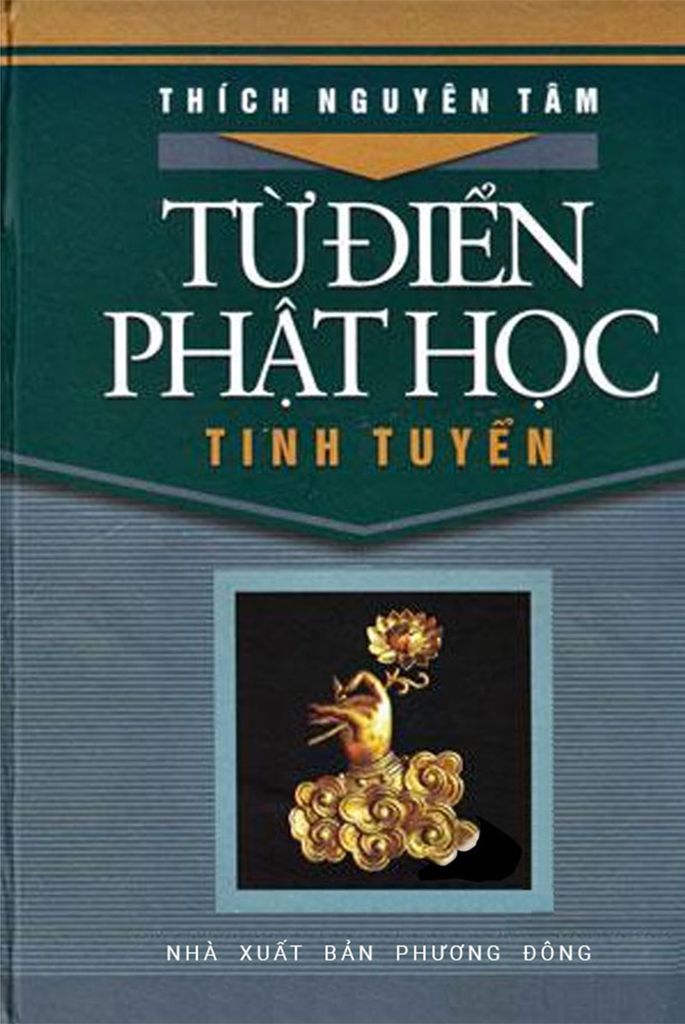 Từ Điển Phật Học Tinh Tuyển - Tập 1 (Bìa Cứng)