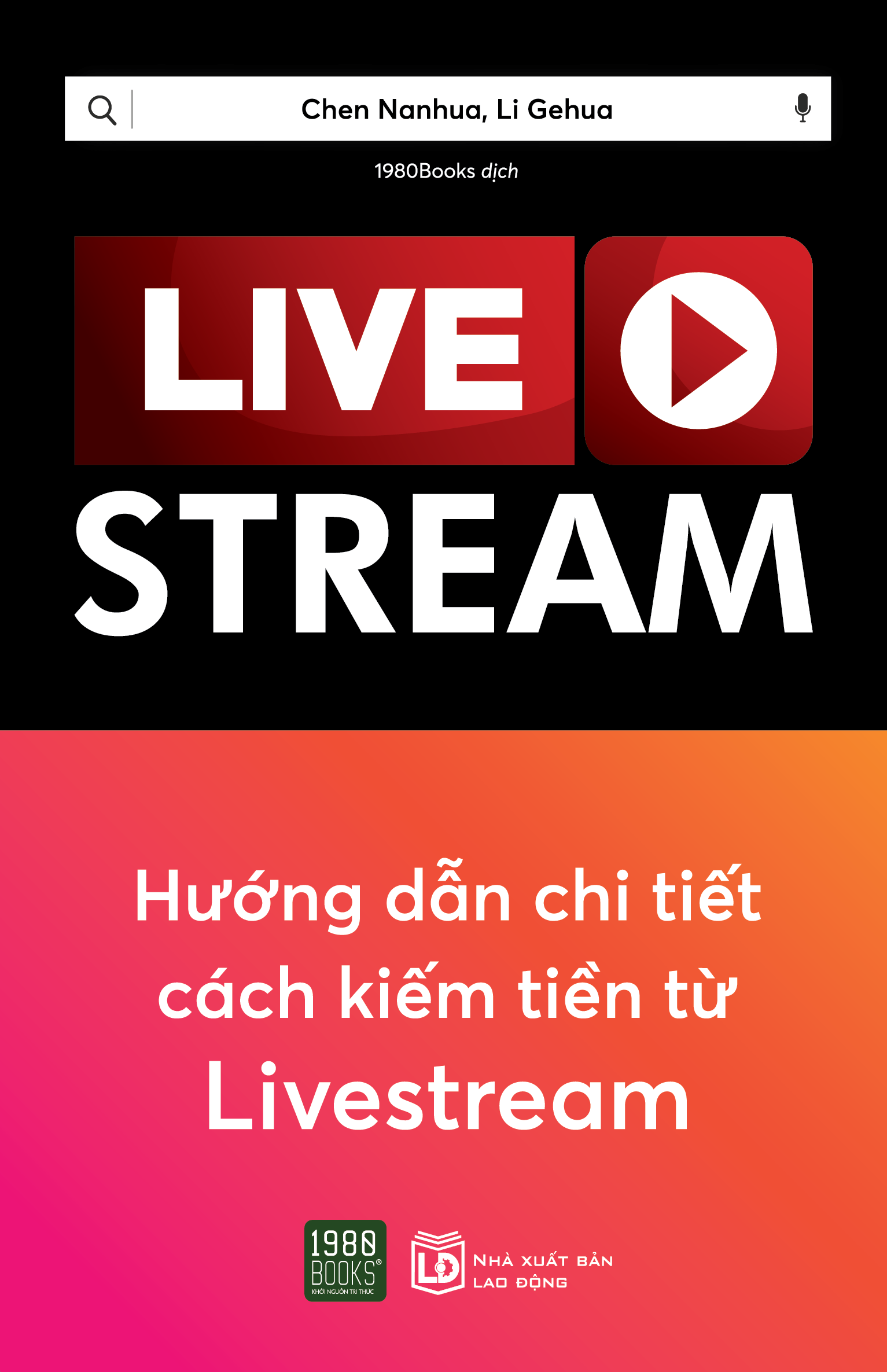 Sách - Live Stream - Hướng dẫn chi tiết cách kiếm tiền từ Live Stream - 1980books