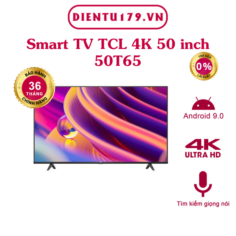 Bảng giá Hàng chính hãng - Smart Tivi TCL 4K 50 inch 50T65