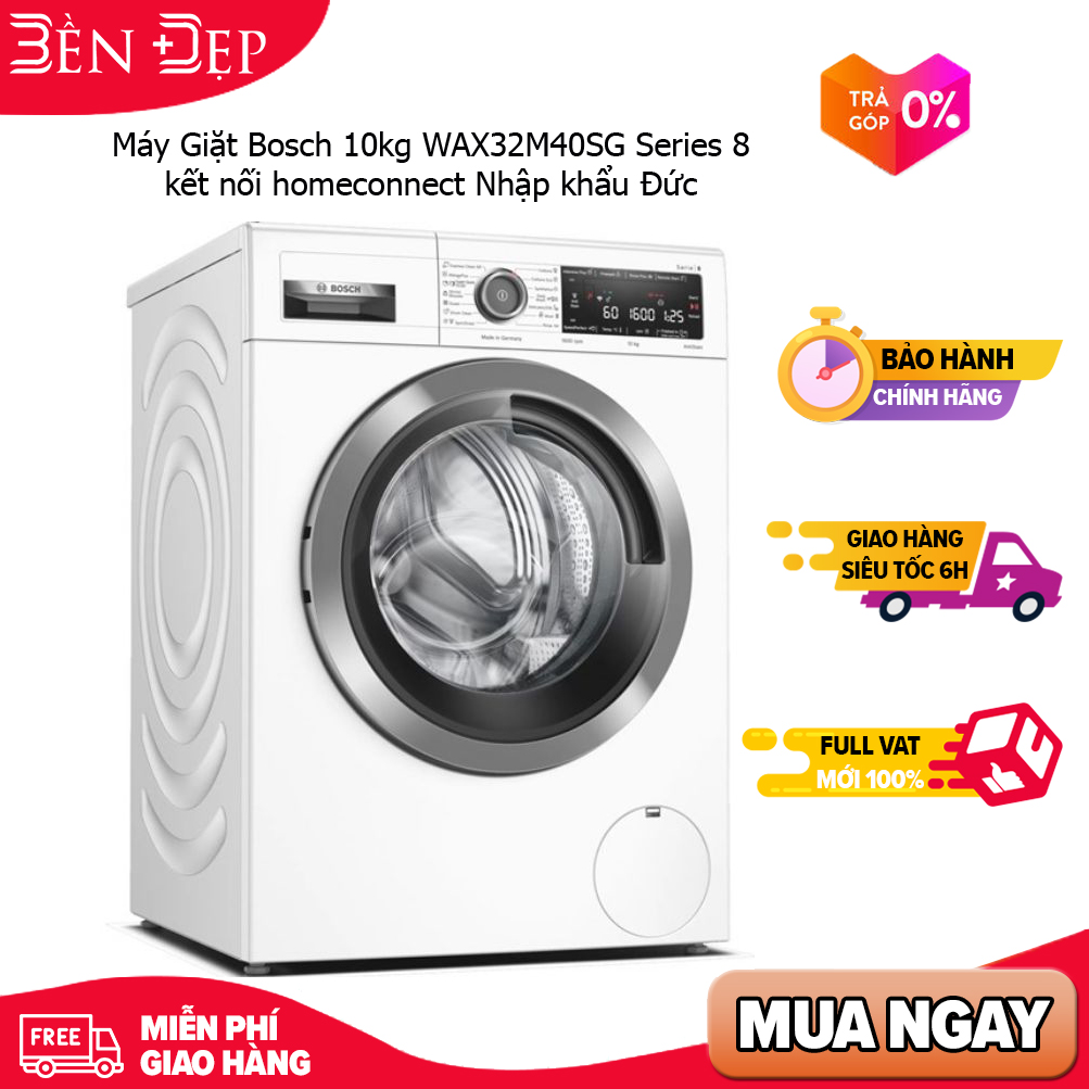 Máy giặt bosch 10kg wax32m40sg series 8 kết nối homeconnect nhập khẩu đức
