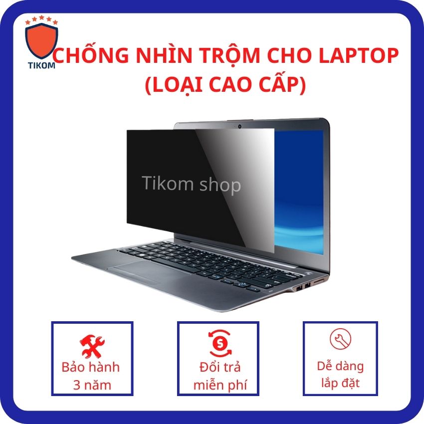 Film chống nhìn trộm dành cho laptop (loại cao cấp), Privacy Filter– Tikom shop