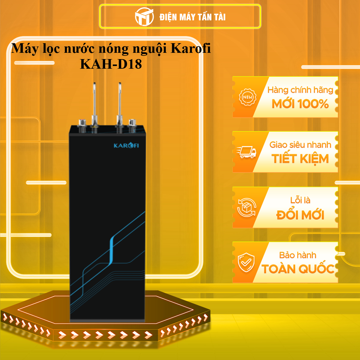 Máy lọc nước nóng nguội Karofi 11 lõi KAH-D18 - GIAO TOÀN QUỐC - CHỈ MIỄN PHÍ HCM