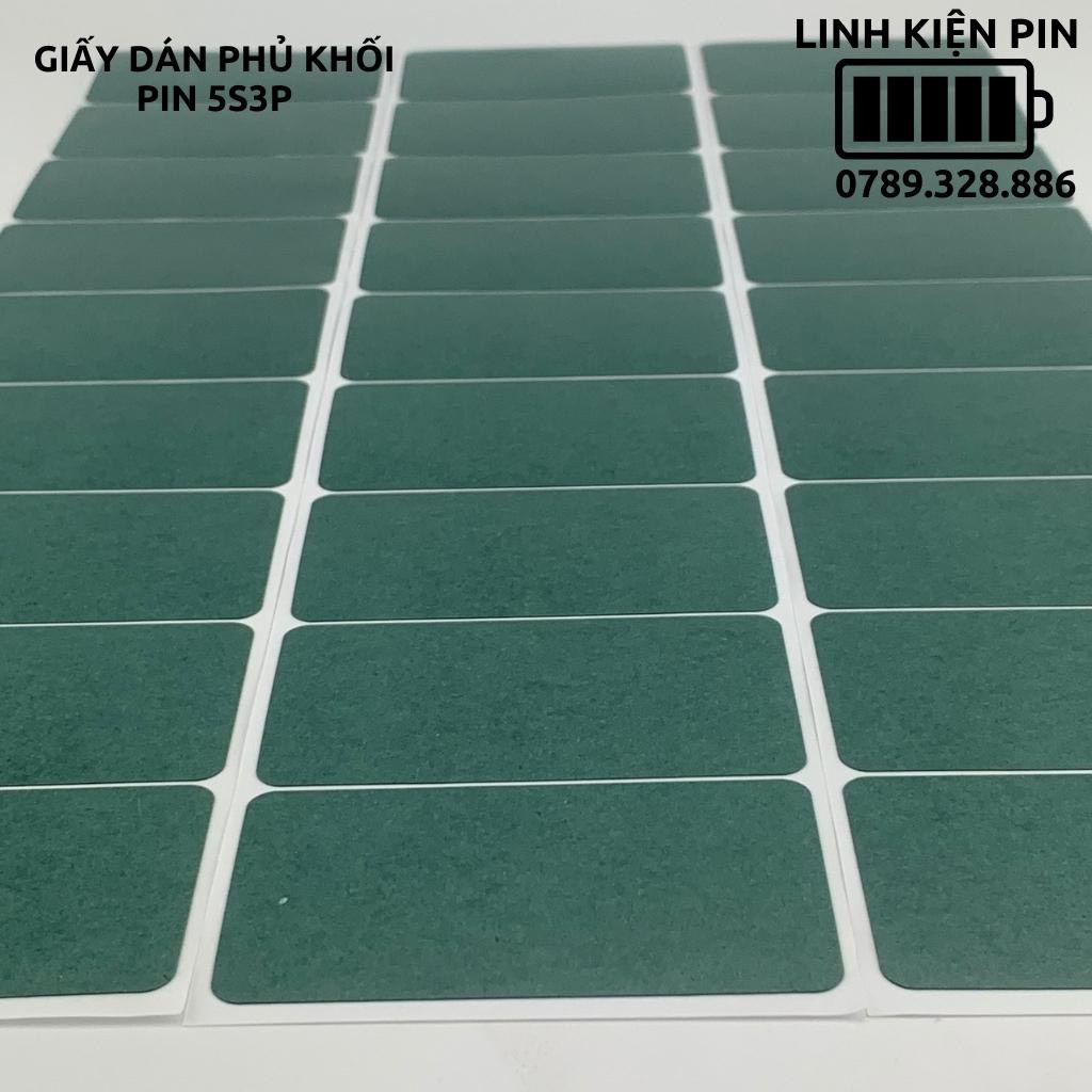 Giấy Dán Phủ Khối Pin 5s3p 15 Cell 18650