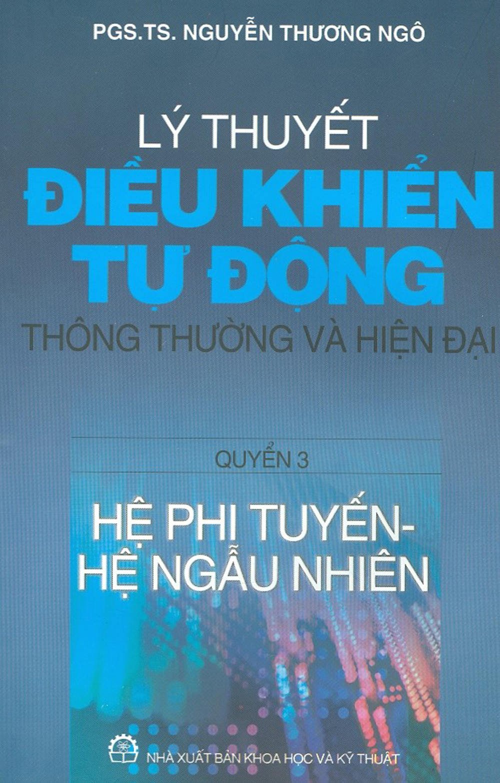 Lý Thuyết Điều Khiển Tự Động Thông Thường Và Hiện Đại - Quyển 3
