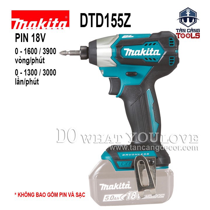 Máy Vặn Vít Dùng Pin Makita 18V DTD155Z ( Thân Máy )