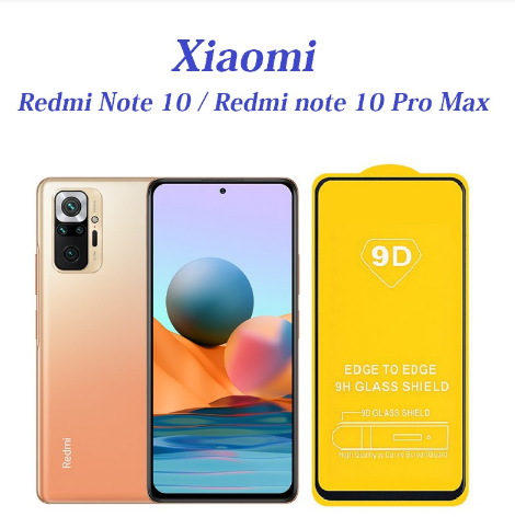 Kính cường lực 9D full màn cho Redmi Note 10 Pro/ Redmi Note 10 Pro Max độ cứng 9H